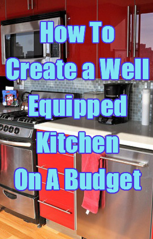 Well Equipped Kitchen On A Budget